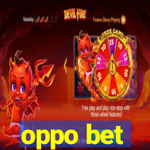 oppo bet